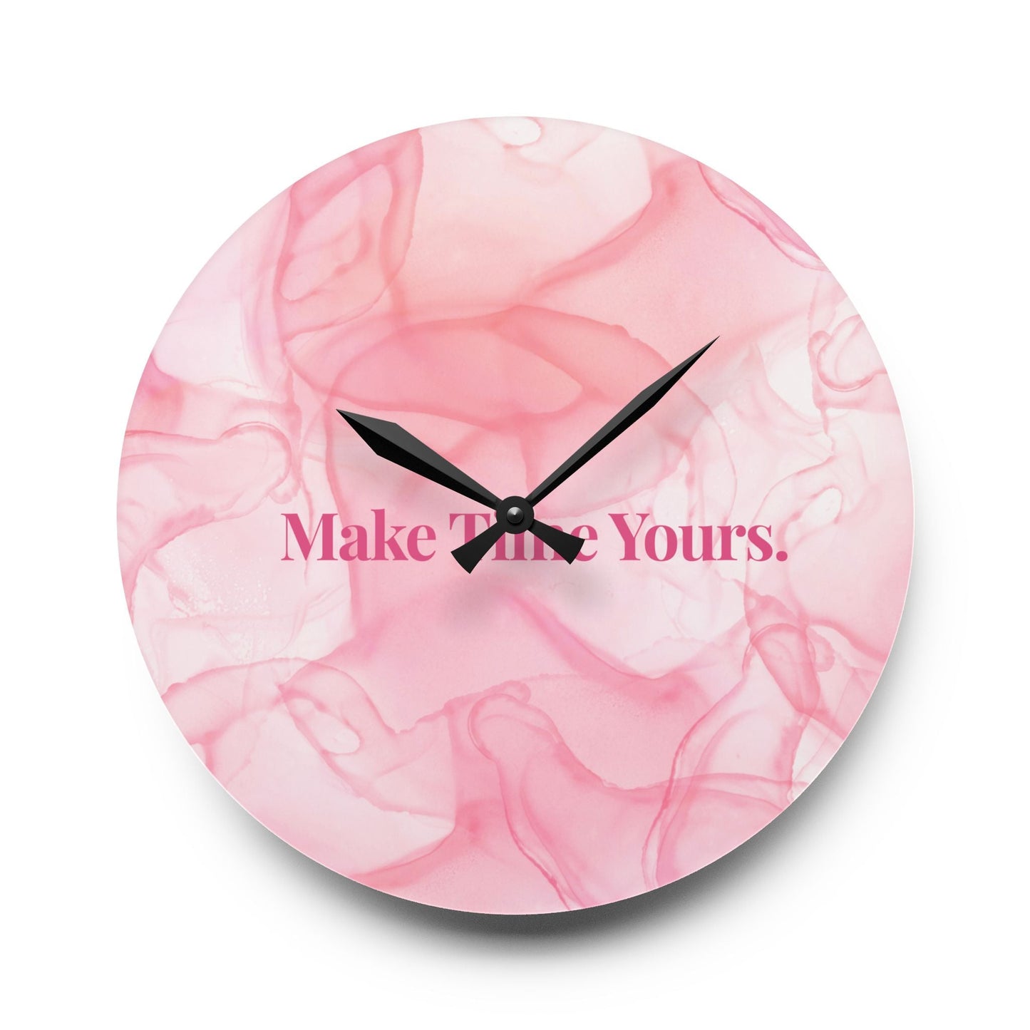 Make Time Yours Acrylic Wall Clock Allthingsladyobee