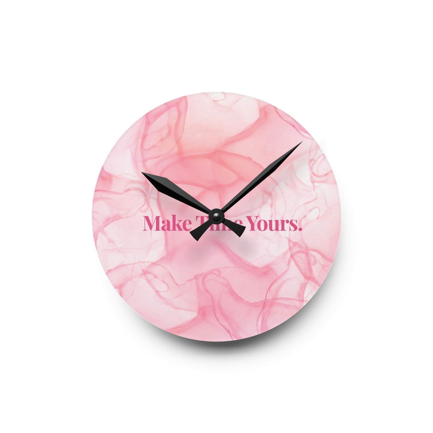 Make Time Yours Acrylic Wall Clock Allthingsladyobee