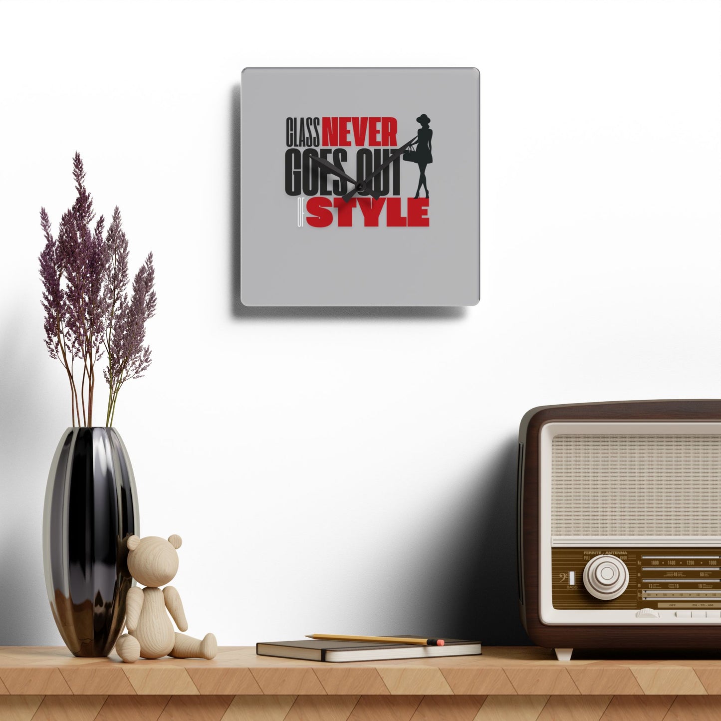 Style Never Goes Out Of Style Wall Clock