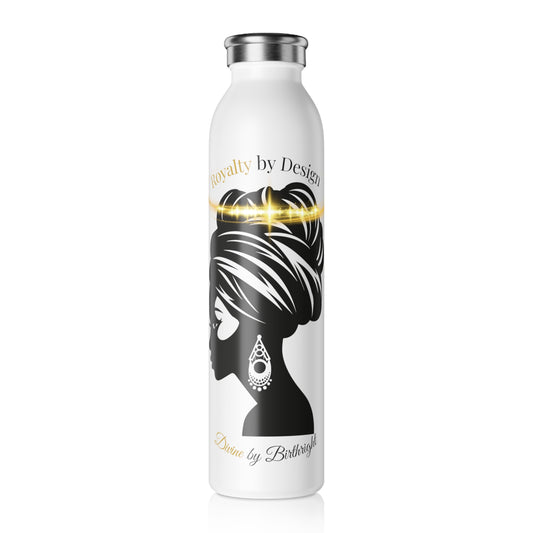 Royalty By Design Slim Water Bottle - Elegant and Inspirational