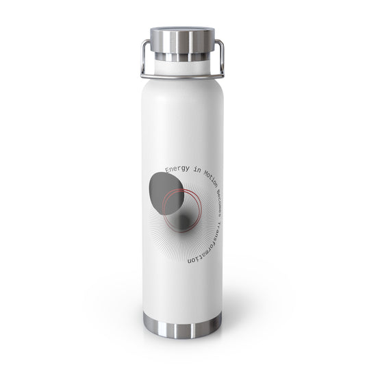 Energy in Motion Becomes Transformation Copper Vacuum Insulated Bottle