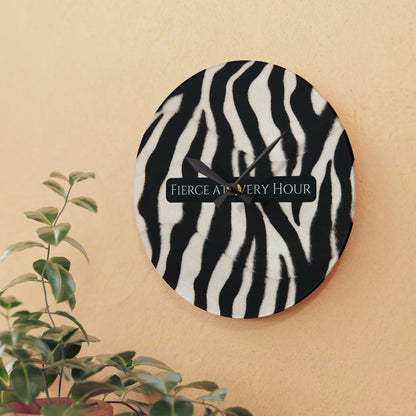 Fierce At Every Hour Acrylic Wall Clock Allthingsladyobee
