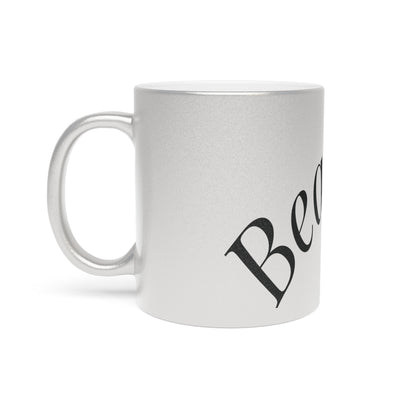 Beauty That Commands Metallic Mug