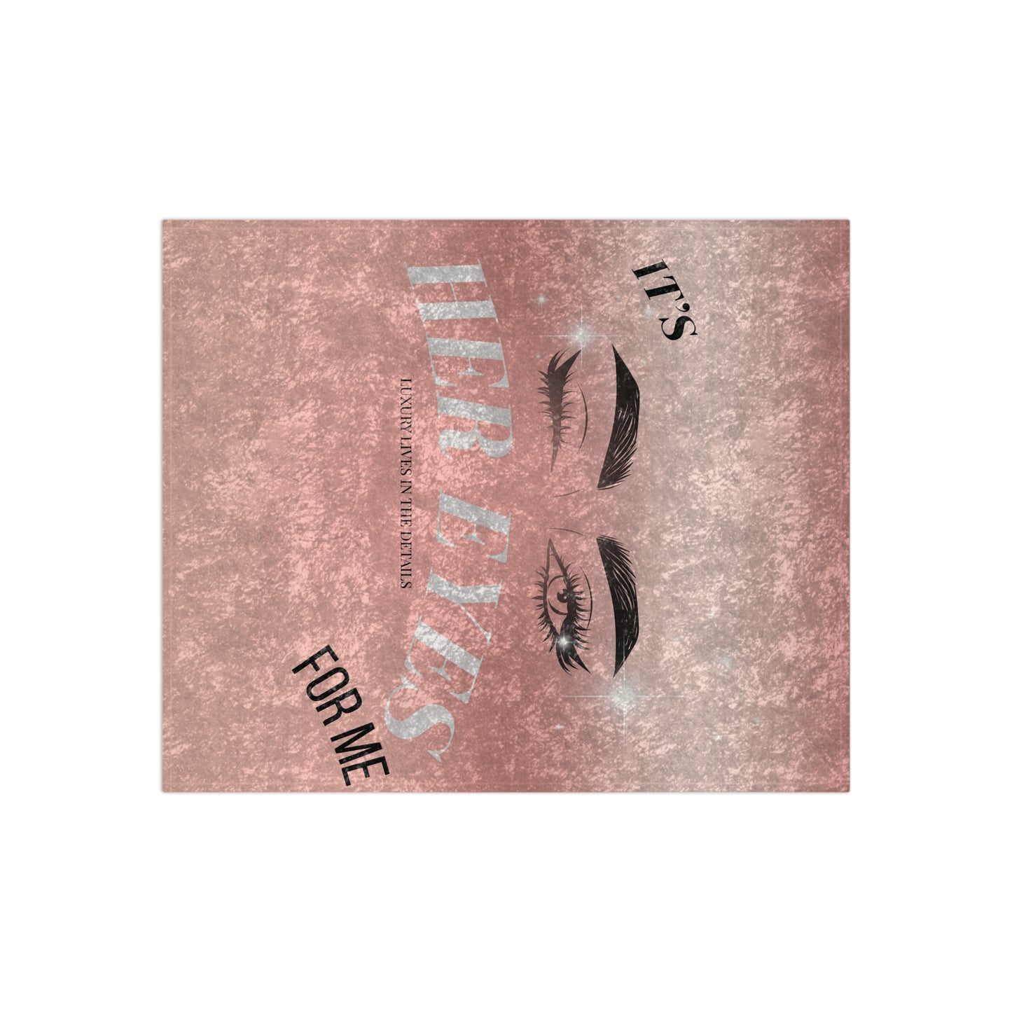 Crushed Velvet Blanket - It's Her Eyes For Me