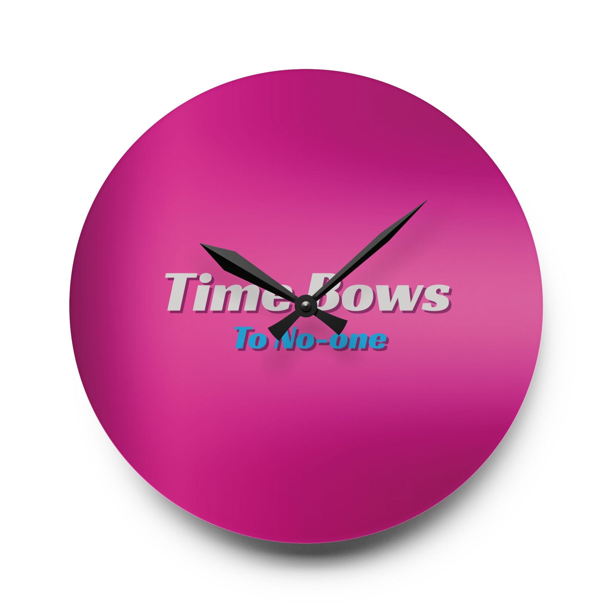 Time Bows to No One Acrylic Wall Clock Allthingsladyobee