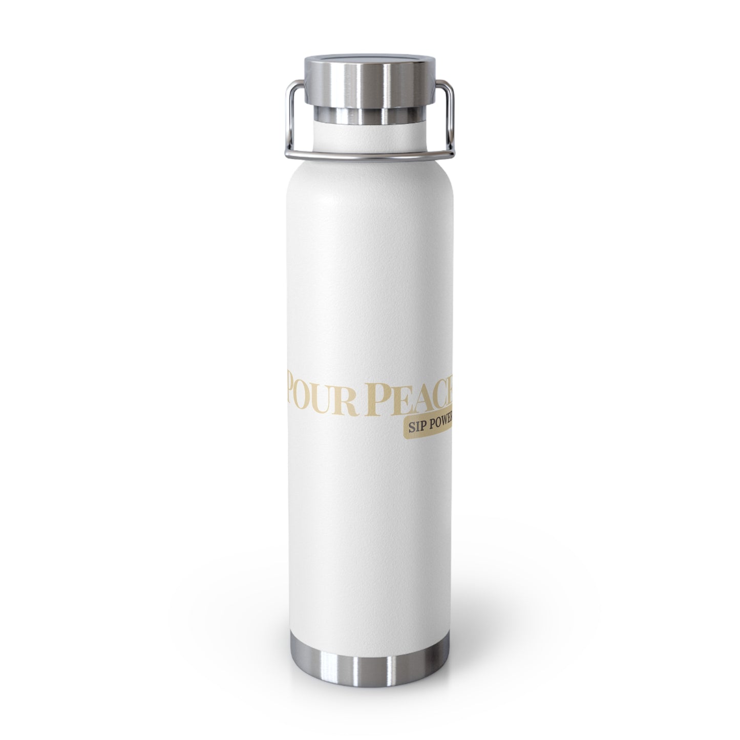 Pour Peace, Sip Power Insulated Bottle