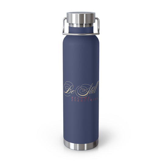 Be Still, Become Everything Insulated Bottle