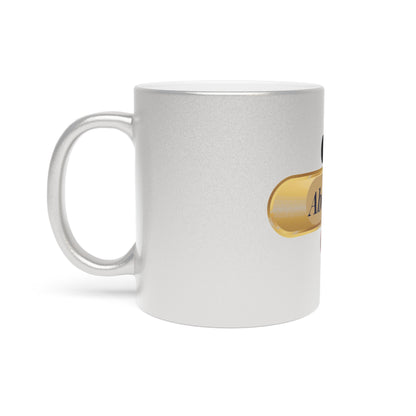 It's Everything About You For Me Metallic Mug